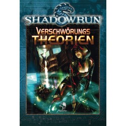 Shadowrun: Verschwörungstheorien (Hardcover)