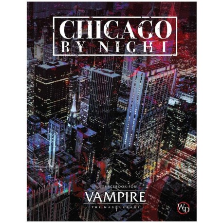 Vampire the Masquerade 5th Edition Chicago By Night