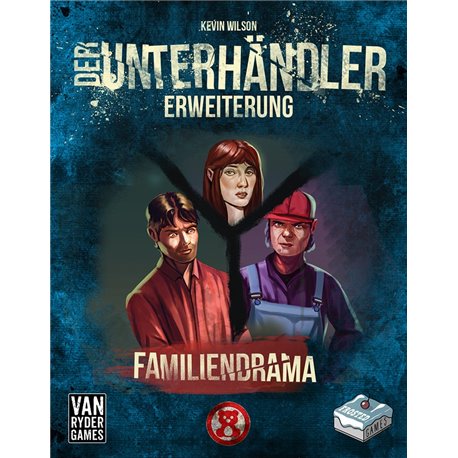 Der Unterhändler - Erweiterung: Familiendrama