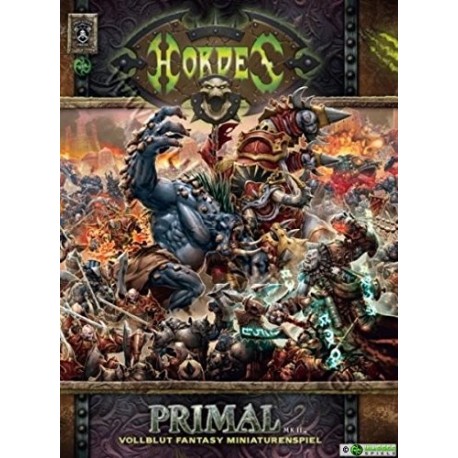 Hordes Primal Mk II Softcover: Fantasy Miniaturenspiel 