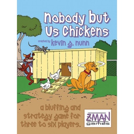 Nobody but us Chickens