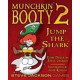 Munchkin Booty 2 Jump t.Shark